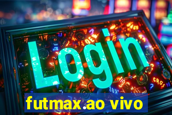 futmax.ao vivo